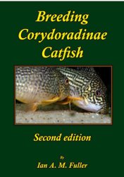 Breeding Corydoradinae Catfish, Second Edition